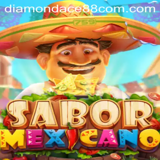 Discover the Thrills of SaborMexicano with DiamondAce88